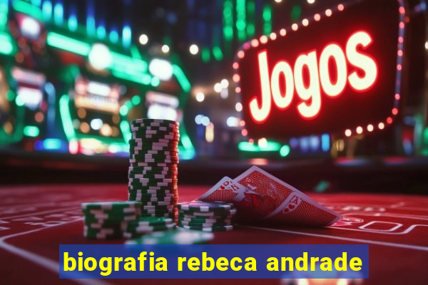 biografia rebeca andrade